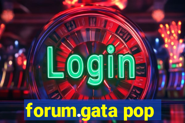 forum.gata pop